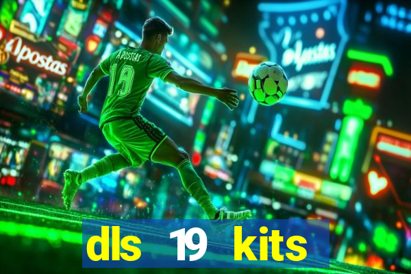 dls 19 kits barcelona 2019